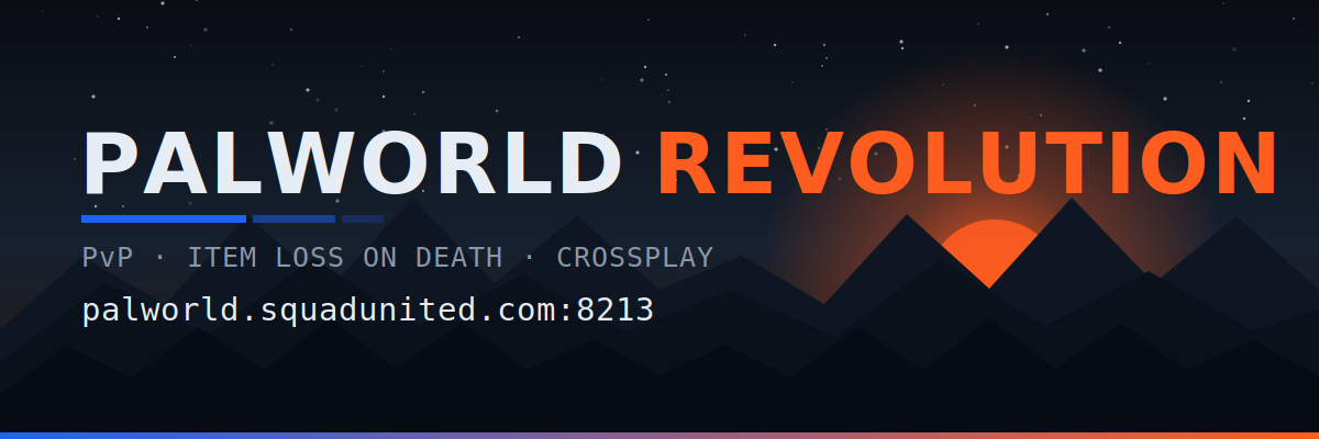 Palworld Revolution PvP - palworld.squadunited.com:8213